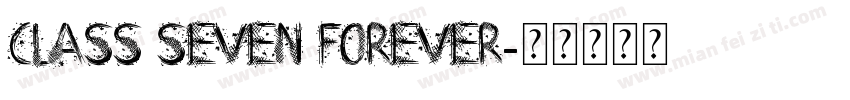 CLASS SEVEN FOREVER字体转换